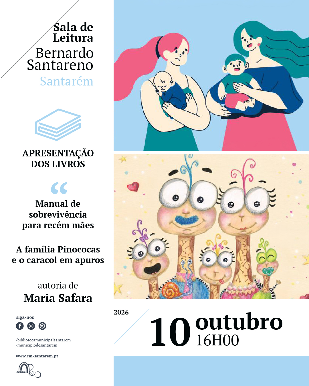 Apresentação dos livros " Manual de sobrevivência para recém mães" e " A familia Pinococas e o caracol em apuros"